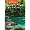 Exploring Eden Media 100 Things To See In Tropical North Queensland -Camping Hardware Sales BCF 649557 01 hi res